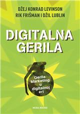 Digitalna gerila : gerila marketing u digitalnoj eri